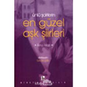 ÜNLÜ ŞAİRLERİN EN GÜZEL AŞK ŞİİRLERİ 2 - ÖZCAN ÜNLÜ