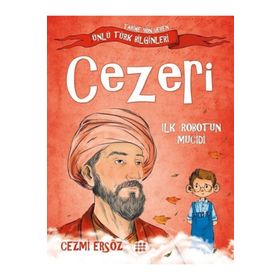 Ünlü Türk Bilginleri Cezeri İlk Robotun Mucidi Cezmi Ersöz