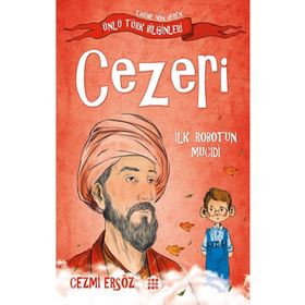 Ünlü Türk Bilginleri Cezeri İlk Robotun Mucidi Cezmi Ersöz
