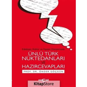 Ünlü Türk Nüktedanları ve Hazırcevapları - Önder Göçgün