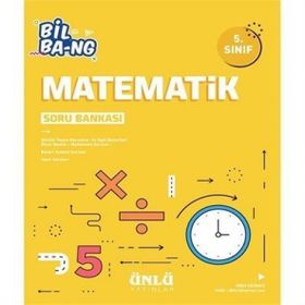 Ünlü Yayınları 5. Sınıf Matematik Bil Bang Soru Bankası