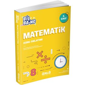 Ünlü Yayınları 8. Sınıf Bil Bang Matematik Konu Anlatım
