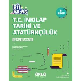 Ünlü Yayınları 8. Sınıf Bil Bang T. C. İnkılap Tarihi Ve Atatürkçülük Soru Bankası