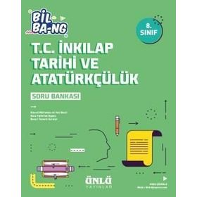 Ünlü Yayınları 8. Sınıf Bil Bang T. C. İnkılap Tarihi Ve Atatürkçülük Soru Bankası