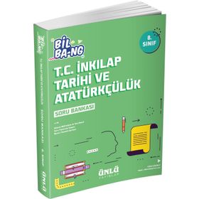 Ünlü Yayınları 8. Sınıf Bil Bang T. C. İnkılap Tarihi Ve Atatürkçülük Soru Bankası
