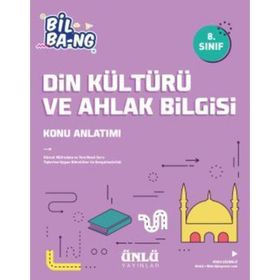 Ünlü Yayınları 8. Sınıf Din Kültürü ve Ahlak Bilgisi Bill Ba-ng Konu Anlatım