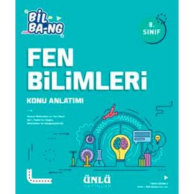 Ünlü Yayınları 8. Sınıf Fen Bilimleri Bil-bang Konu Anlatımı