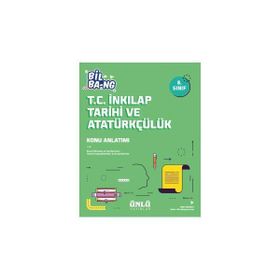 Ünlü Yayınları 8. Sınıf T.C. İnkılap Tarihi ve Atatürkçülük Bill Ba-ng Konu Anlatım