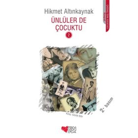 ÜNLÜLER DE ÇOCUKTU 2 - HIKMET ALTINKAYNAK