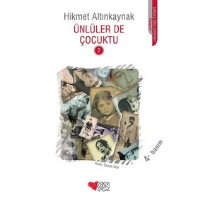 ÜNLÜLER DE ÇOCUKTU 2 - HIKMET ALTINKAYNAK