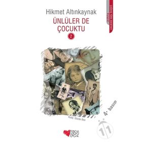 ÜNLÜLER DE ÇOCUKTU 2 - HIKMET ALTINKAYNAK