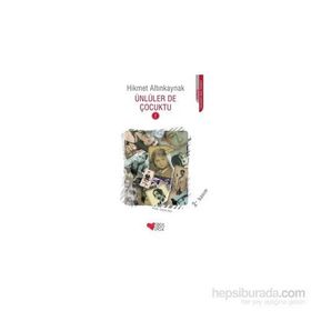 ÜNLÜLER DE ÇOCUKTU 2 - HIKMET ALTINKAYNAK