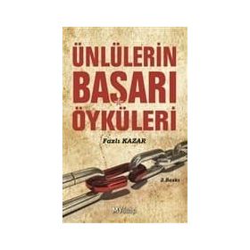 ÜNLÜLERİN BAŞARI ÖYKÜLERİ - FAZLI KAZAR