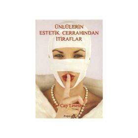 ÜNLÜLERİN ESTETIK CERRAHINDAN İTİRAFLAR - CAP LESESNE