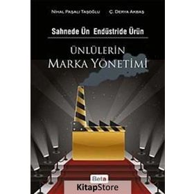 Ünlülerin Marka Yönetimi - Ç. Derya Akbaş Nihal Paşalı Taşoğlu