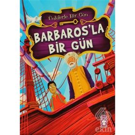 ÜNLÜLERLE BIR GÜN BARBAROS'LA BIR GÜN - MUSTAFA ORAKÇI