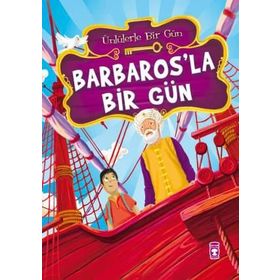 ÜNLÜLERLE BIR GÜN BARBAROS'LA BIR GÜN - MUSTAFA ORAKÇI
