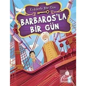 ÜNLÜLERLE BIR GÜN BARBAROS'LA BIR GÜN - MUSTAFA ORAKÇI