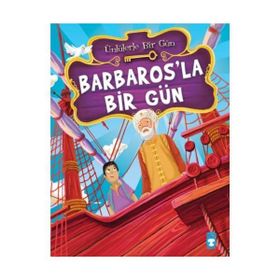 ÜNLÜLERLE BIR GÜN BARBAROS'LA BIR GÜN - MUSTAFA ORAKÇI
