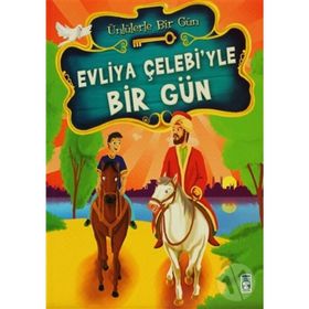 Ünlülerle Bir Gün Evliya Çelebiyle Bir Gün - Mustafa Orakçı