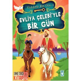 Ünlülerle Bir Gün Evliya Çelebiyle Bir Gün - Mustafa Orakçı