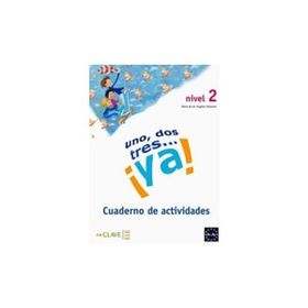 UNO, DOS, TRES... YA! 2 CUADERNO DE ACTIVIDADES (ETKINLIK KITABI) 7-10 YAŞ İSPANYOLCA TEMEL SEVIYE - MARIA DE LOS ANGELES PALOMINO