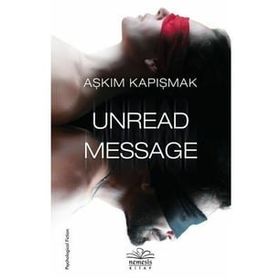 Unread Message - Aşkım Kapışmak