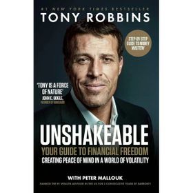 Unshakeable: Your Guide to Financial Freedom - Tony Robbins
