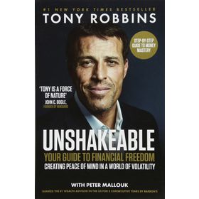 Unshakeable: Your Guide to Financial Freedom - Tony Robbins