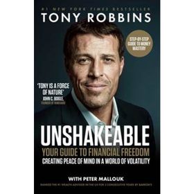 Unshakeable: Your Guide to Financial Freedom - Tony Robbins