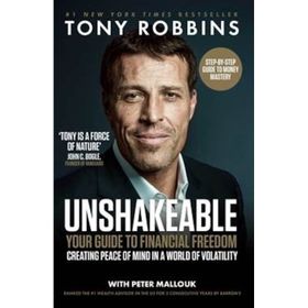 Unshakeable: Your Guide to Financial Freedom - Tony Robbins