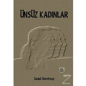 Ünsüz Kadınlar - Sedat Demirsoy