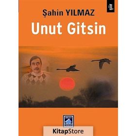 Unut Gitsin - Şahin Yılmaz