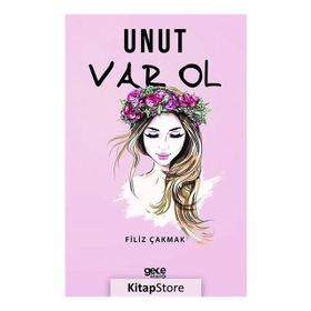 Unut Var Ol - Filiz Çakmak