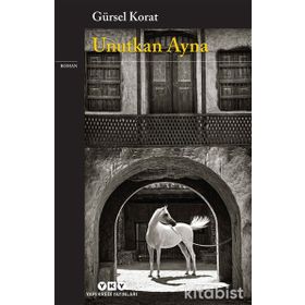 Unutkan Ayna - Gürsel Korat