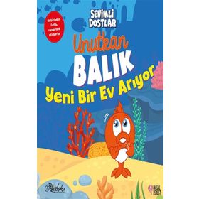 Unutkan Balık Yeni Bir Ev Arıyor - Gila Bahar