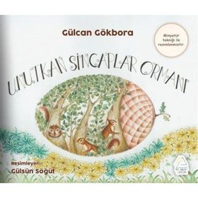 Unutkan Sincaplar Ormanı Gülcan Gökbora