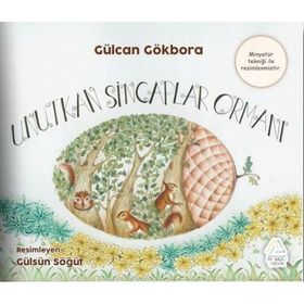 Unutkan Sincaplar Ormanı Gülcan Gökbora