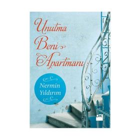 Unutma Beni Apartmanı - Nermin Yıldırım