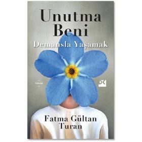 Unutma Beni - Fatma Gültan Turan