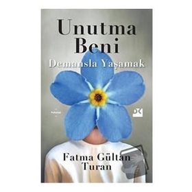 Unutma Beni - Fatma Gültan Turan