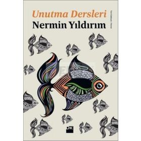 Unutma Dersleri - Nermin Yıldırım