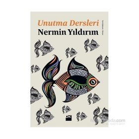 Unutma Dersleri - Nermin Yıldırım