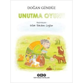 Unutma Oyunu - Doğan Gündüz