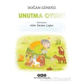Unutma Oyunu - Doğan Gündüz