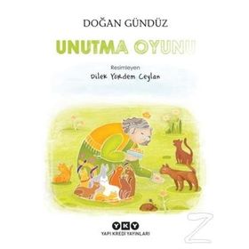 Unutma Oyunu - Doğan Gündüz