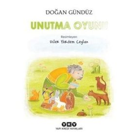 Unutma Oyunu - Doğan Gündüz