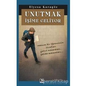 Unutmak İşime Geliyor / Elyesa Karagöz / Çınaraltı Yayınları