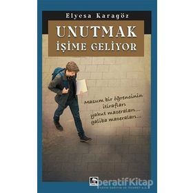 Unutmak İşime Geliyor / Elyesa Karagöz / Çınaraltı Yayınları