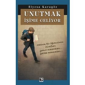 Unutmak İşime Geliyor / Elyesa Karagöz / Çınaraltı Yayınları